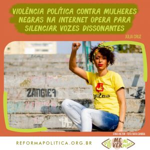 Leia mais sobre o artigo Violência política contra mulheres negras na internet opera para silenciar vozes dissonantes