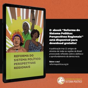 Read more about the article Plataforma lança e-book “Reforma do Sistema Político: perspectivas regionais”