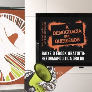 Leia mais sobre o artigo [LANÇAMENTO] E-book reúne conteúdo da campanha “A Democracia que Queremos”