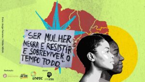 Leia mais sobre o artigo Mulheres Negras Nordestinas: disputando a democracia e construindo futuros